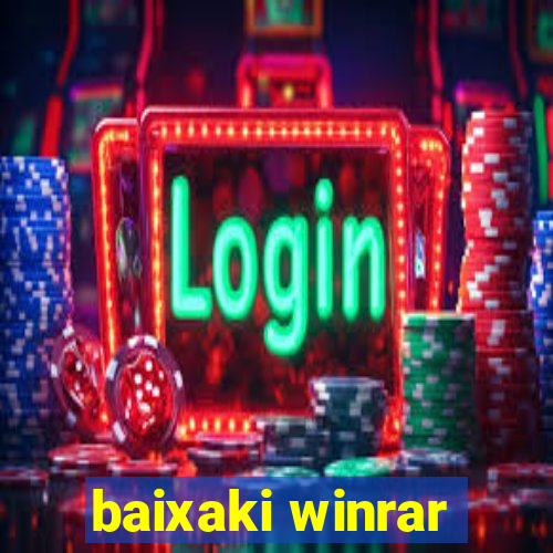 baixaki winrar